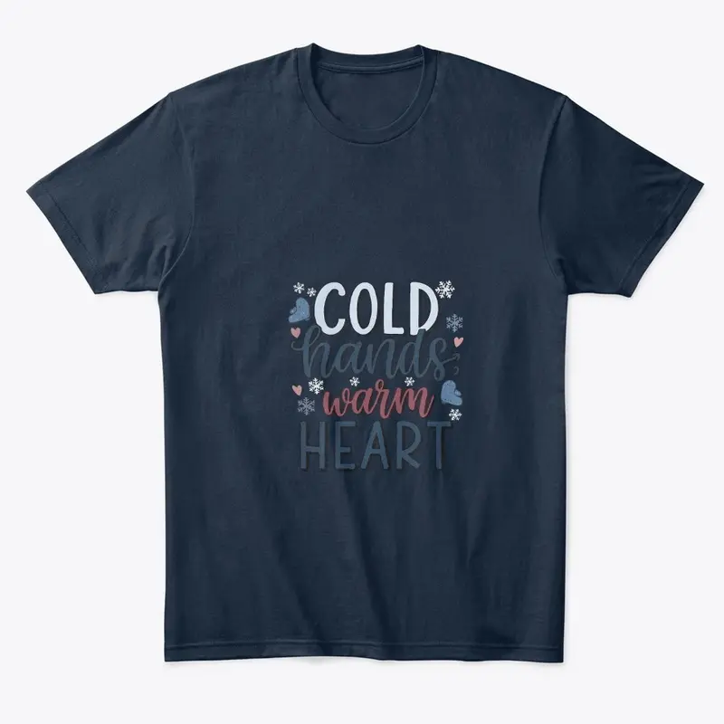 Cold Hands Warm Heart 